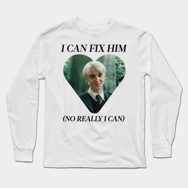 Draco Malfoy I can fix him Long Sleeve T-Shirt by arasstiel